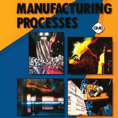 Modern Manufacturing Processes