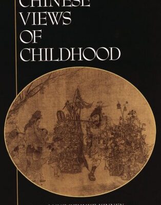 Chinese Views of Childhood