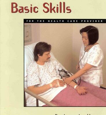 Patient Care: Basic Skills for the Health Care Provider