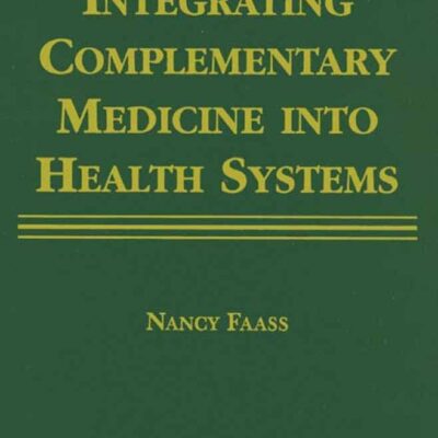 Integrating Complementary Medicine into Health Systems