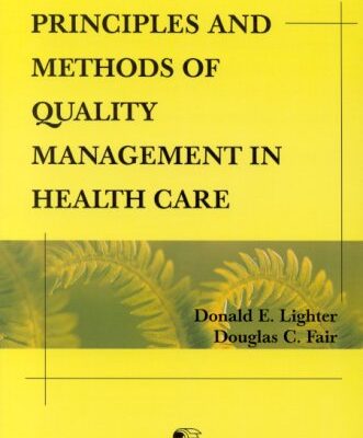Principles and Methods of Quality Management in Health Care