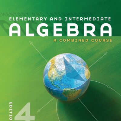 Elementary and Intermediate Algebra: A Combined Course