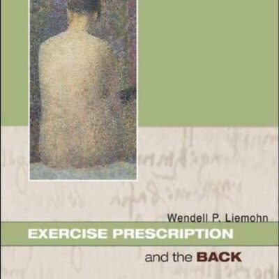 Exercise Prescription and the Back