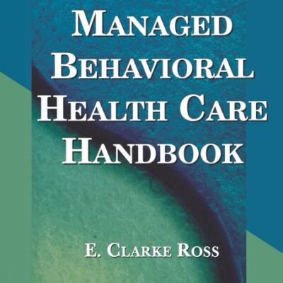 Managed Behavioural Healthcare Handbook