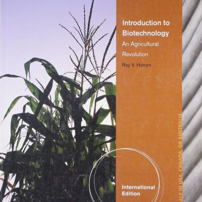 INTRODUCTION TO BIOTECHNOLOGY AN AGRICULTURAL REVOLUTION 2ED (IE) (PB 2013)