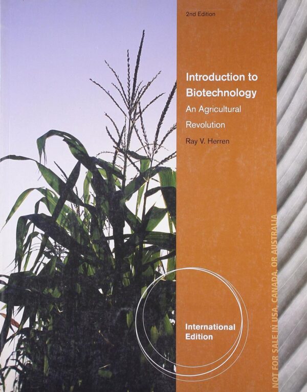 INTRODUCTION TO BIOTECHNOLOGY AN AGRICULTURAL REVOLUTION 2ED (IE) (PB 2013)