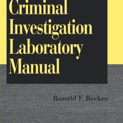 Criminal Investigation Laboratory Manual