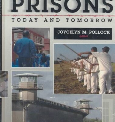 Prisons Today and Tomorrow HB