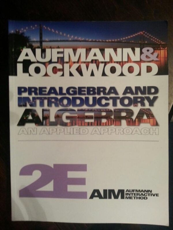 Prealgebra and Introductory Algebra: An Applied Approach