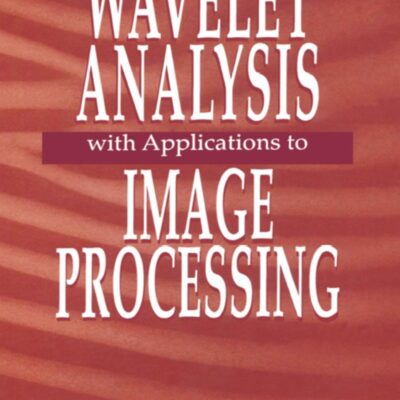 WAVELET ANALYSIS WITH APPLICATIONS TO IMAGE PROCESSING