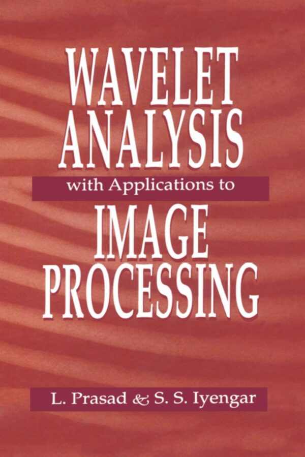 WAVELET ANALYSIS WITH APPLICATIONS TO IMAGE PROCESSING