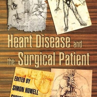 HEART DISEASE AND THE SURGICAL PATIENT