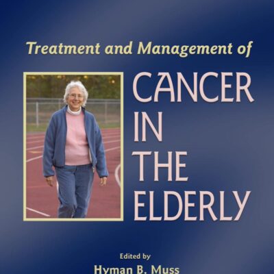 TREATMENT AND MANAGEMENT OF CANCER IN THE ELDERLY