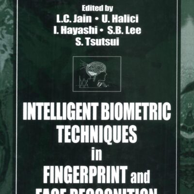 INTELLIGENT BIOMETRIC TECHNIQUES IN FINGERPRINT AND FACE RECOGNITION