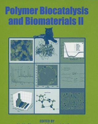 Polymer Bicatalysis and Biomaterials II: 999 (ACS Symposium Series)