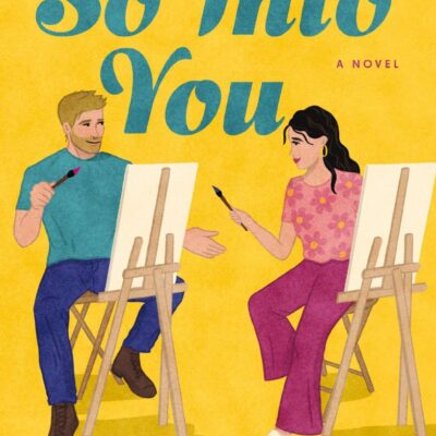 So Into You: A clean, opposites-attract romance featuring a former bad boy and reclusive artist