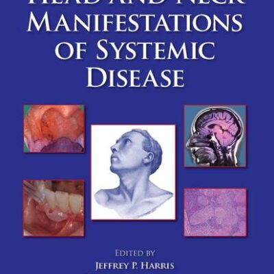HEAD AND NECK MANIFESTATIONS OF SYSTEMIC DISEASE