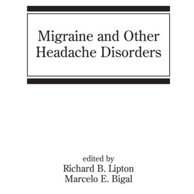 MIGRAINE AND OTHER HEADACHE DISORDERS (NEUROLOGICAL DISEASE AND THERAPY)