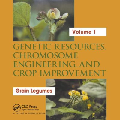 Genetic Resources, Chromosome Engineering, and Crop Improvement: Grain Legumes, Volume I: 01