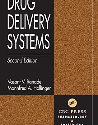 Drug Delivery Systems (Pharmacology and Toxicology: Basic and Clinical Aspects)