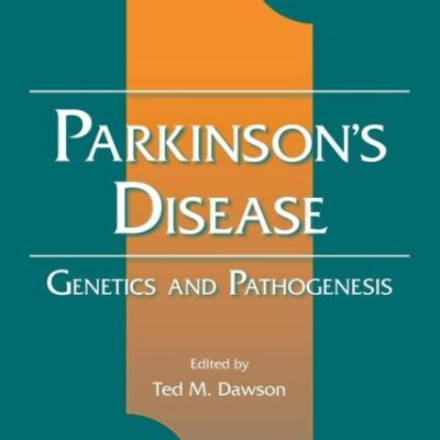Parkinson's Disease: Genetics and Pathogenesis (Neurological Disease and Therapy)