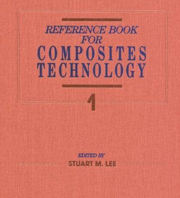 Reference Book for Composites Technology, Volume I