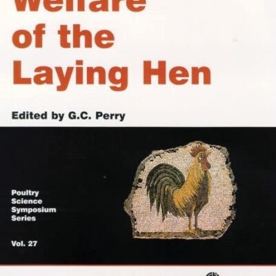 Welfare of the Laying Hen: 27 (Poultry Science Symposium Series)