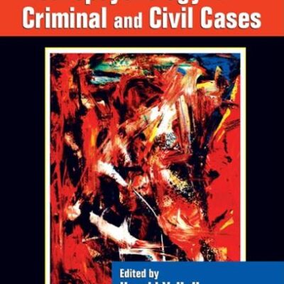 Forensic Psychology and Neuropsychology for Criminal and Civil Cases (Pacific Institute Series on Forensic Psychology)