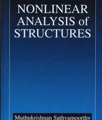 Nonlinear Analysis of Structures: 8 (Mechanical and Aerospace Engineering Series)