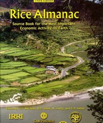 Rice Almanac: Source Book for the Most Important Economic Activity on Earth