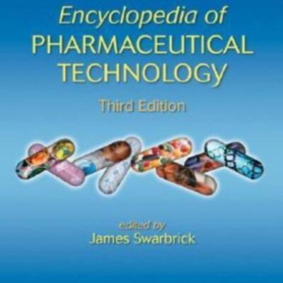 ENCYCLOPEDIA OF PHARMACEUTICAL TECHNOLOGY 6 VOL SET 3ED (HB 2006): Volume 2