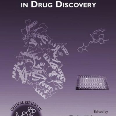 HIGH-THROUGHPUT LEAD OPTIMIZATION IN DRUG DISCOVERY: 3 (Critical Reviews in Combinatorial Chemistry)