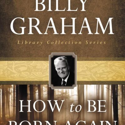 How To Be Born Again