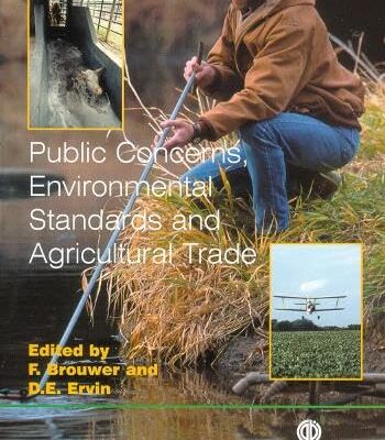 Public Concerns, Environmental Standards and Agricultural Trade