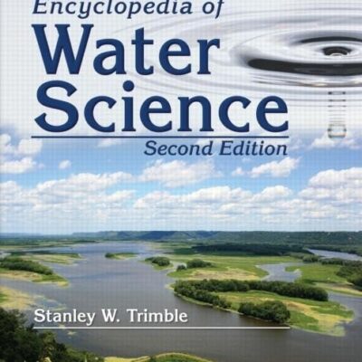 ENCYCLOPEDIA OF WATER SCIENCE, 2/e, 2vol.set (PRINT VERSION)