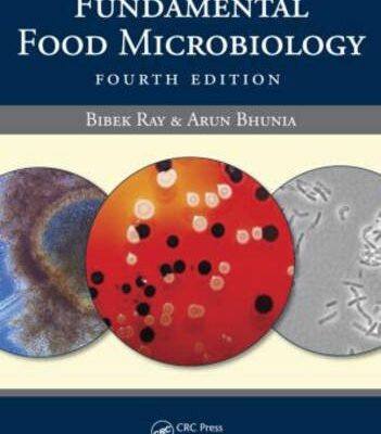 Fundamental Food Microbiology, Fourth Edition (Spl. Indian Edn.)
