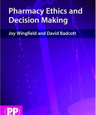 Pharmacy Ethics and Decision Making