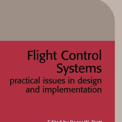 Flight Control Systems Practical Issues In Design And Implementation (Hb 2012)