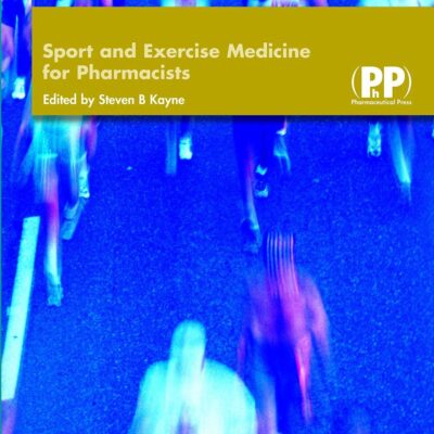 Sport and Exercise Medicine for Pharmacists