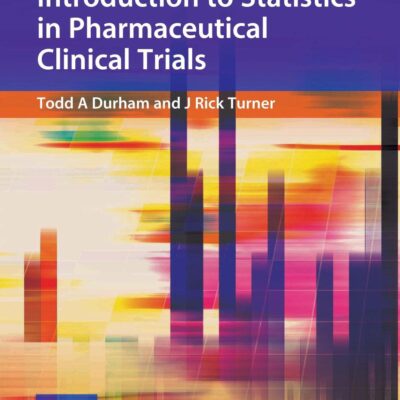 Introduction to Statistics in Pharmaceutical Clinical Trials