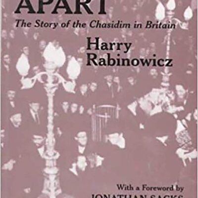 A World Apart: Story of the Chasidim in Britain