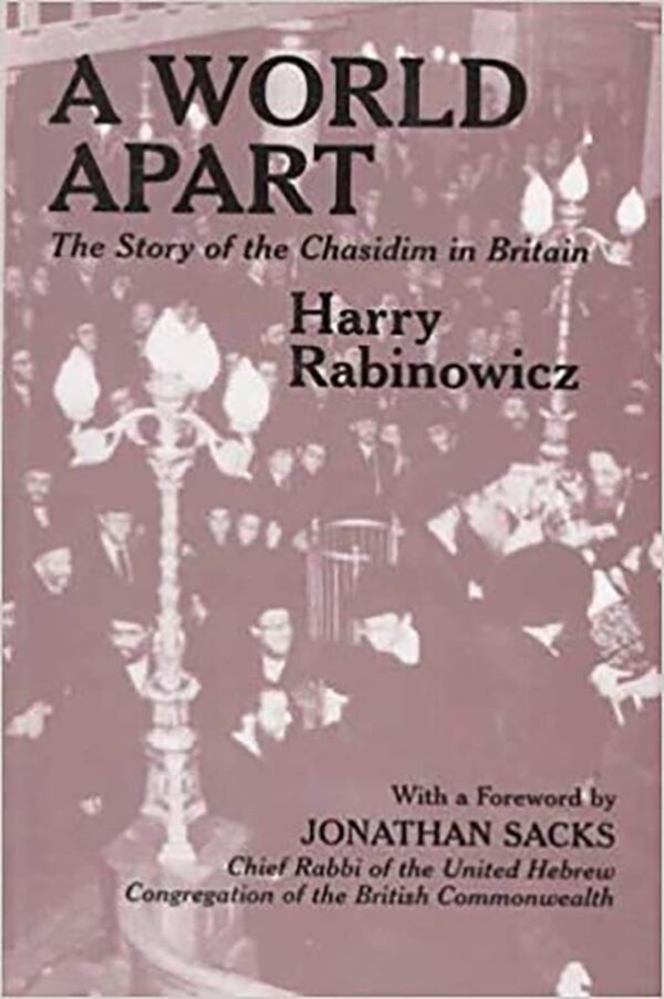 A World Apart: Story of the Chasidim in Britain