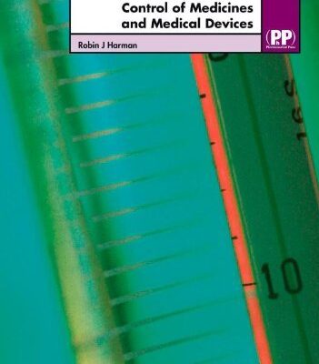 Development and Control of Medicines and Medical Devices