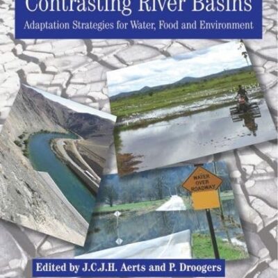 Climate Change in Contrasting River Basins: Adaptation Strategies for Water, Food and Environment