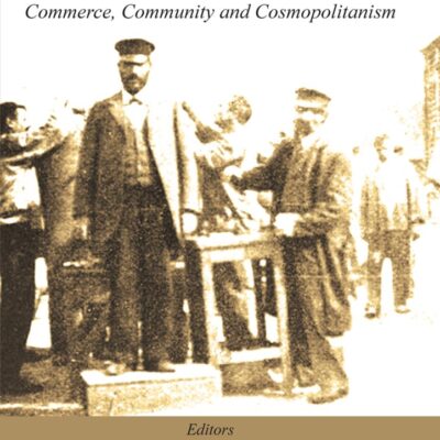 1590-1990: 1590-1990: Commerce, Community and Cosmopolitanism (Jews and Port Cities: Commerce, Community and Cosmopolitanism)