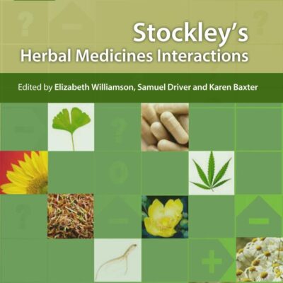 Stockley's Herbal Medicines Interactions