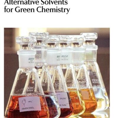 Alternative Solvents for Green Chemistry (Green Chemistry Series, Volume 2)