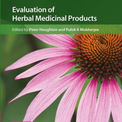 Evaluation of Herbal Medicinal Products: Perspectives on Quality, Safety and Efficacy