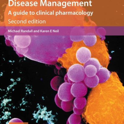 Disease Management 2Ed: A Guide To Clinical Pharmacology (Pb)
