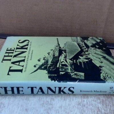 The Tanks: The History of the Royal Tank Regiment, 1945-1975
